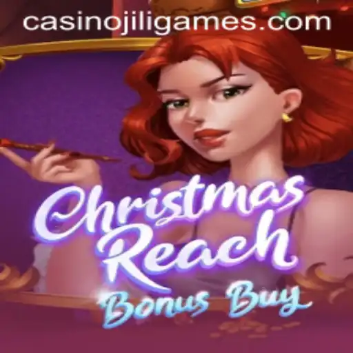 Exploring the Festive Thrills of ChristmasReachBonusBuy from JILI.Games