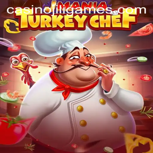 Exploring JManiaTurkeyChef: A Culinary Adventure by JILI.Games