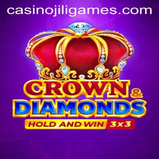 Exploring Crowndiamonds: A Unique Gaming Experience by JILI.Games