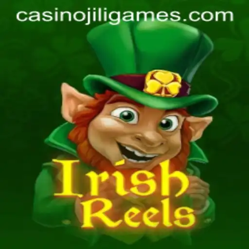 Exploring IrishReels: An Engaging Experience by JILI.Games